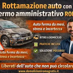 Rottamare auto con fermo amministrativo a Roma è possibile. Ritiro a domicilio e pratiche incluse per liberarti dall'auto che non può circolare.