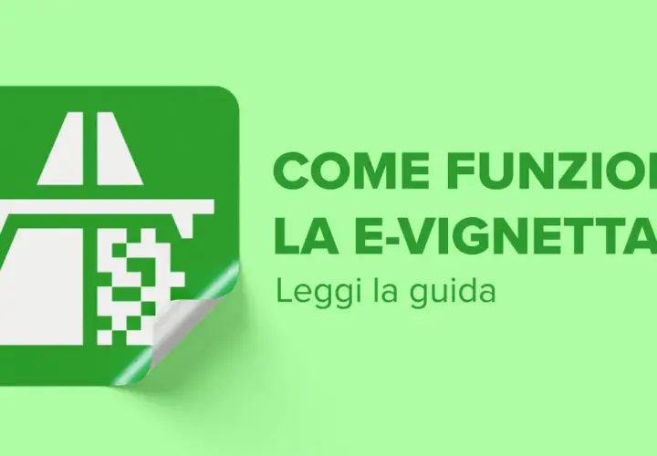 Icona autostradale verde con testo "Come funziona la e-vignetta? Leggi la guida". La vignetta svizzera durata è ora digitale.