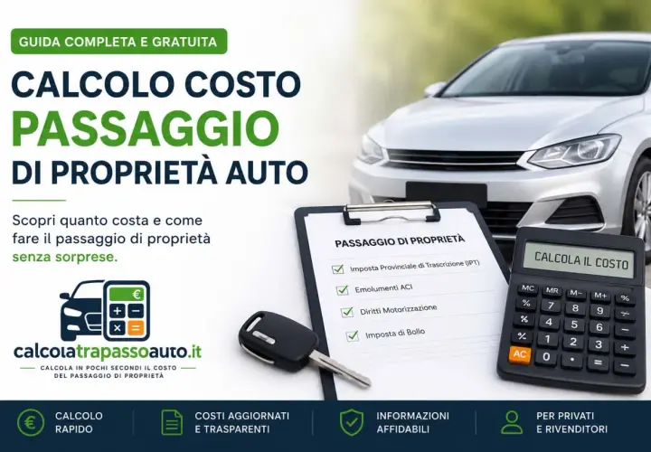 Calcola il costo del passaggio di proprietà auto con il documento unico di circolazione. Guida gratuita per scoprire spese e procedure.