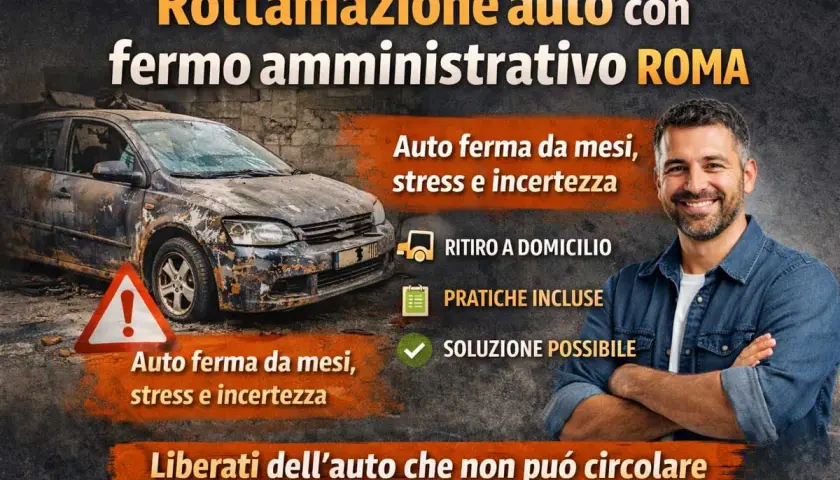 Rottamare auto con fermo amministrativo a Roma è possibile. Ritiro a domicilio e pratiche incluse per liberarti dall'auto che non può circolare.