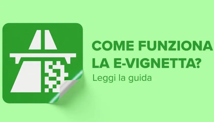 Icona autostradale verde con testo "Come funziona la e-vignetta? Leggi la guida". La vignetta svizzera durata è ora digitale.