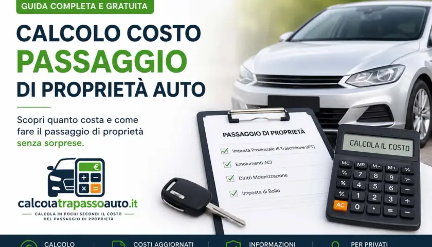 Calcola il costo del passaggio di proprietà auto con il documento unico di circolazione. Guida gratuita per scoprire spese e procedure.