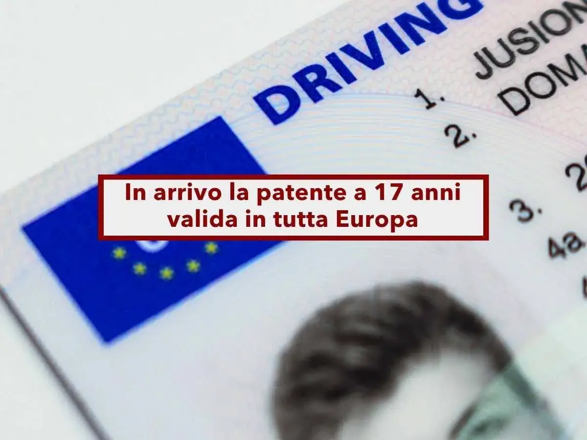 Patente europea in arrivo a 17 anni, per una guida accompagnata in tutta Europa.